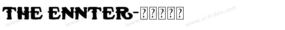 the ennter字体转换